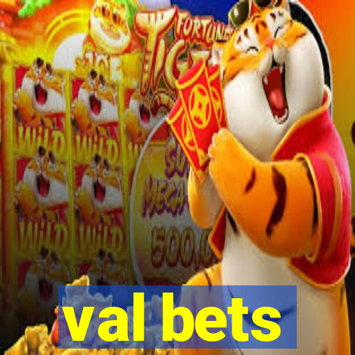 val bets